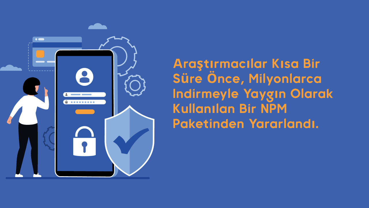 Araştırmacılar kısa bir süre önce, milyonlarca indirmeyle yaygın olarak kullanılan bir NPM paketinden yararlandı.